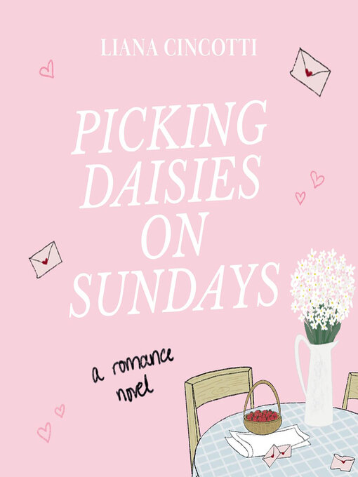 Title details for Picking Daisies on Sundays by Liana Cincotti - Wait list